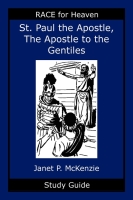 Image for Saint Paul the Apostle, The Story of the Apostle to the Gentiles Study Guide Saint Paul the Apostle, The Story of the Apostle to the Gentiles Study Guide